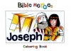 Bible Heroes Colouring Book - Joseph
